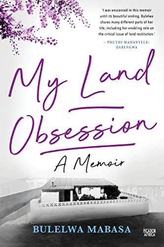 My Land Obsession by Bulelwa Mabasa