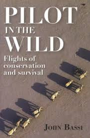 Pilot in the wild: Flights of conservation and survival