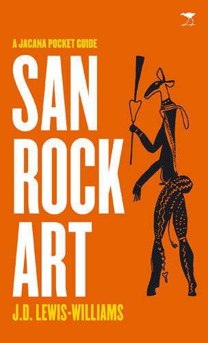 Jacana pocket guides: San Rock Art by J.D Lewis-Williams