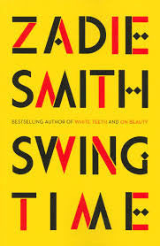 Swing Time, by Zadie Smith