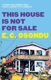 This House is Not for Sale, by E.C. Osondu