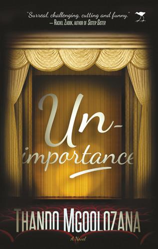 Unimportance, by Thando Mgqolozana