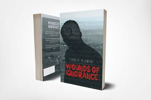 Wounds of Ignorance by Zanele Dlamini