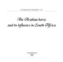 The Arabian Horse and Its Influence in South Africa Charmaine Grobbelaar