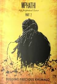 Mphathi: My Perpetual Lover Part 2