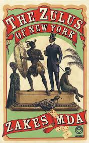 The Zulus of New York by Zakes Mda