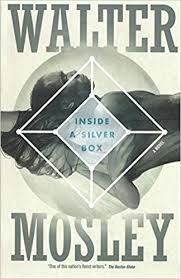 Inside a Silver Box, by Walter Mosley