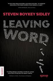 Leaving Word, by Steven Boykey Sidley