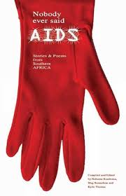 Nobody Ever said AIDS, edited by Nobantu Rasebotsa, Meg Samuelson and Kylie Thomas
