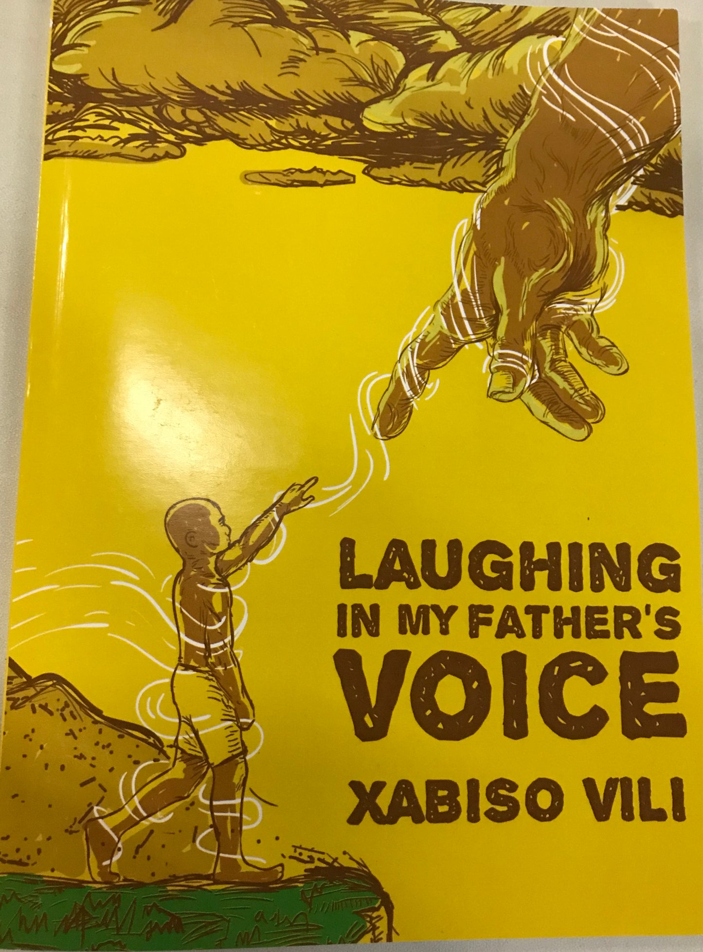 Laughing In My Father's Voice by Xabiso Vili