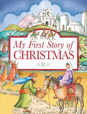 My First Story of Christmas. My First Story Series.