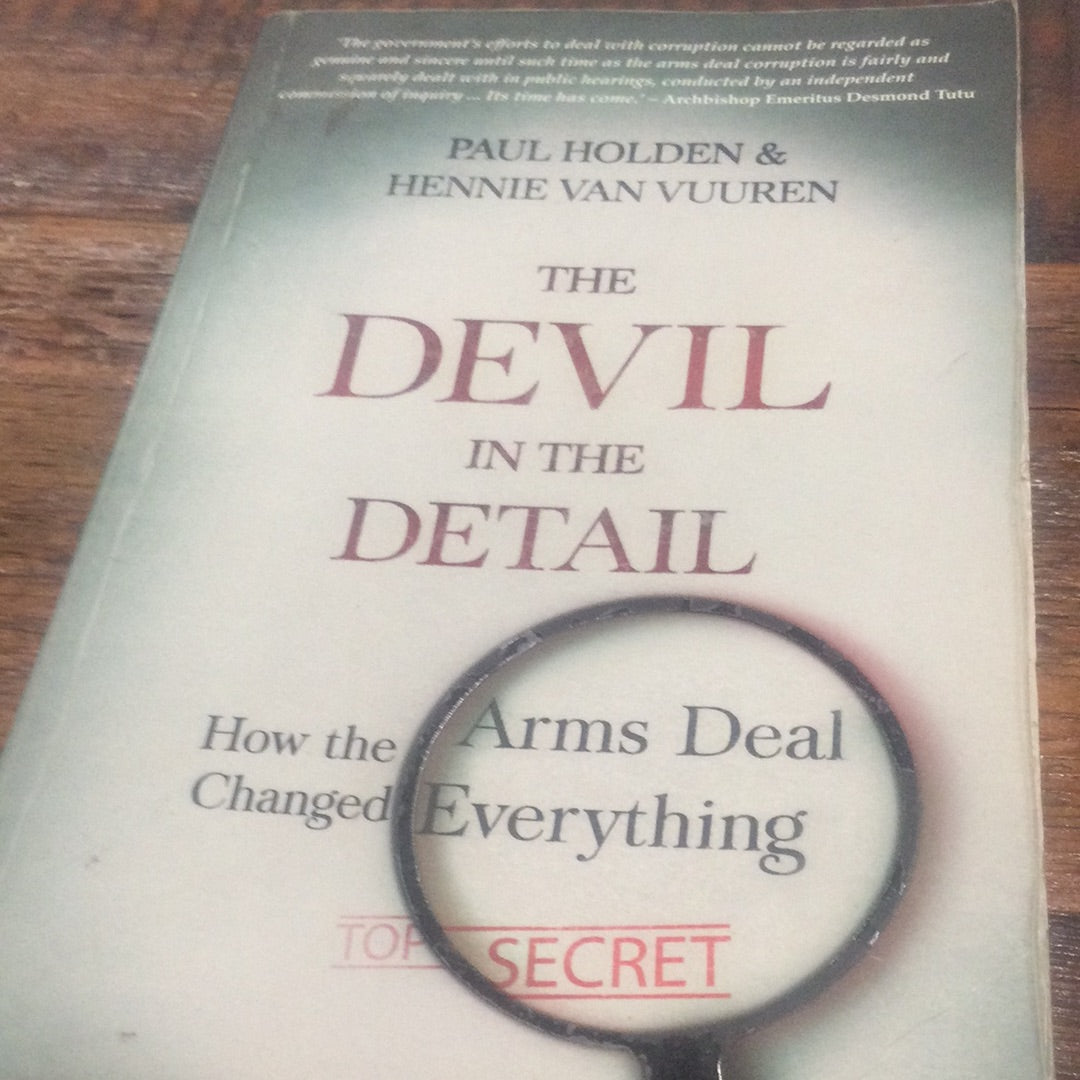 The Devil in the Detail: How the arms deal changed everything (Used)