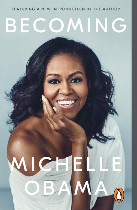 Becoming , by Michelle Obama