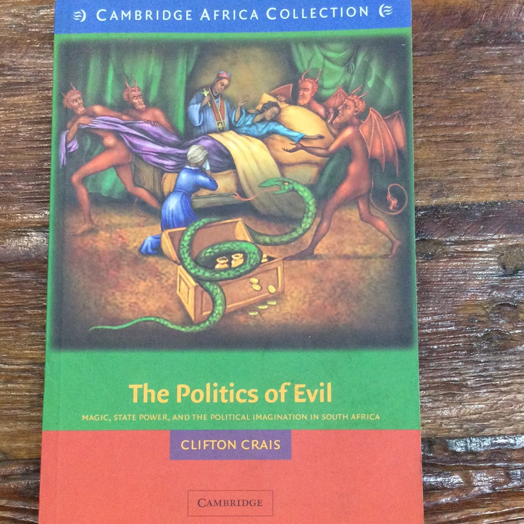 The Politics of Evil by Clifton Crais