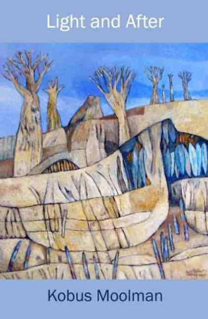 Light and After, by Kobus Moolman