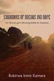 Corridors of Dreams and Hope, by Bukirwa Irene Kamara