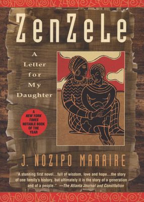 Zenzele: A Letter for My Daughter, by J. Nozipo Knosana Maraire
