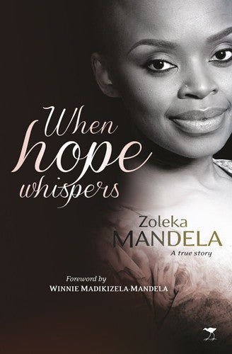 When hope whispers, by Zoleka Mandela