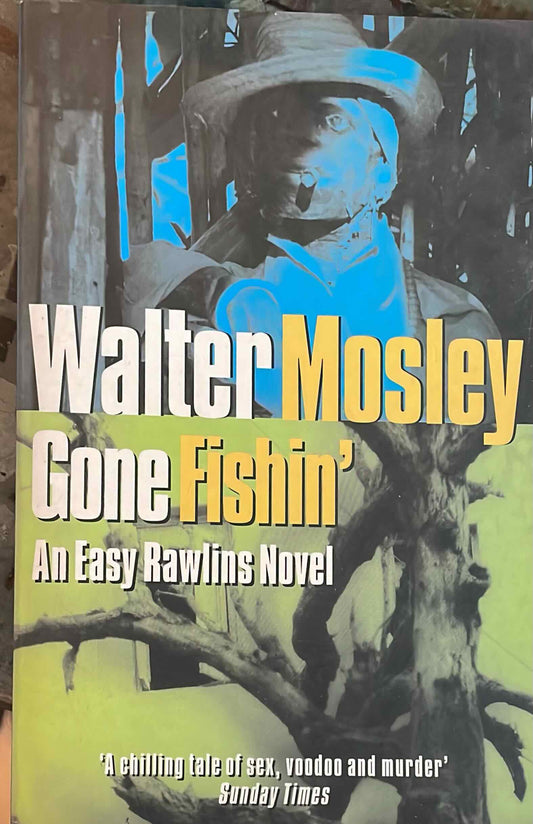 Gone Fishin’, by Walter Mosley