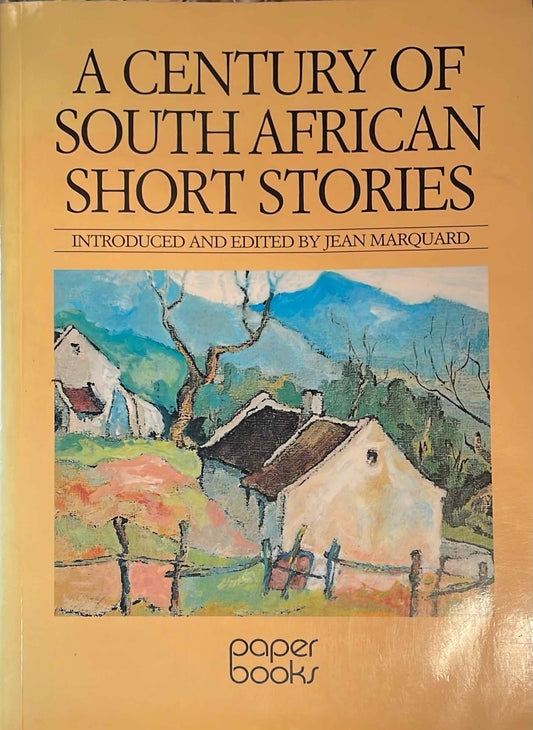 A Century of South African Short Stories, edited by Jean Marquard (Used)