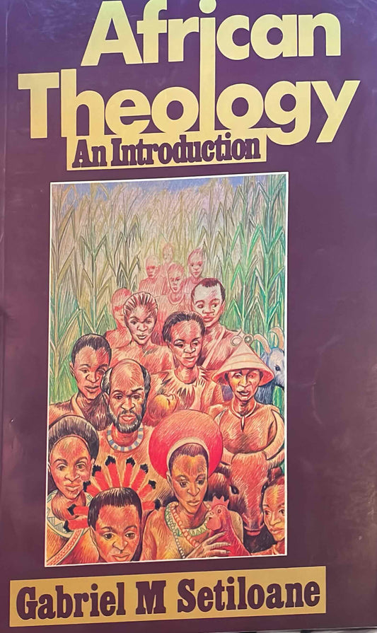 African Theology: An Introduction, by Gabriel M Setiloane (Used)