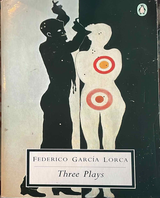 Three Plays, by Federico Garcia Lorca (Used)