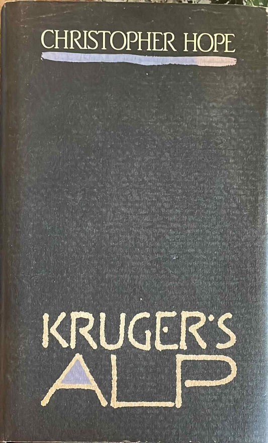 Kruger's Alp, by Christopher Hope (Used; Hardcover)