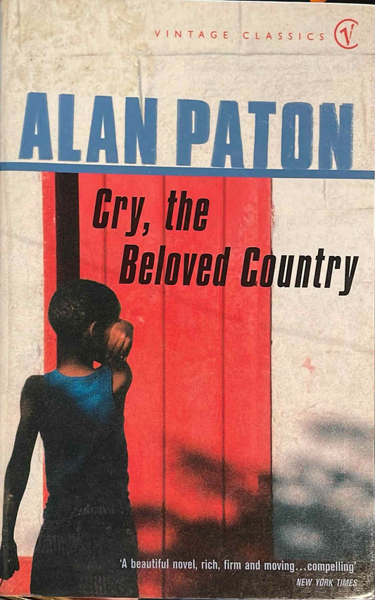 Cry the Beloved Country, by Alan Paton