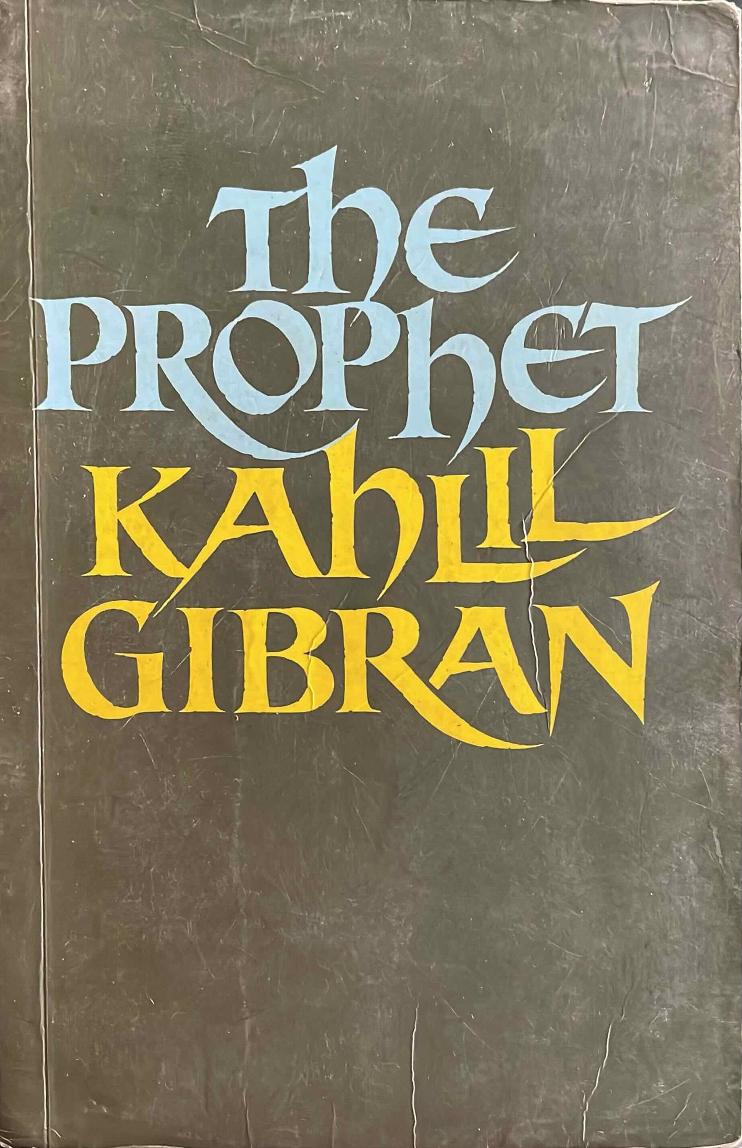 The Prophet, by Kahlil Gibran