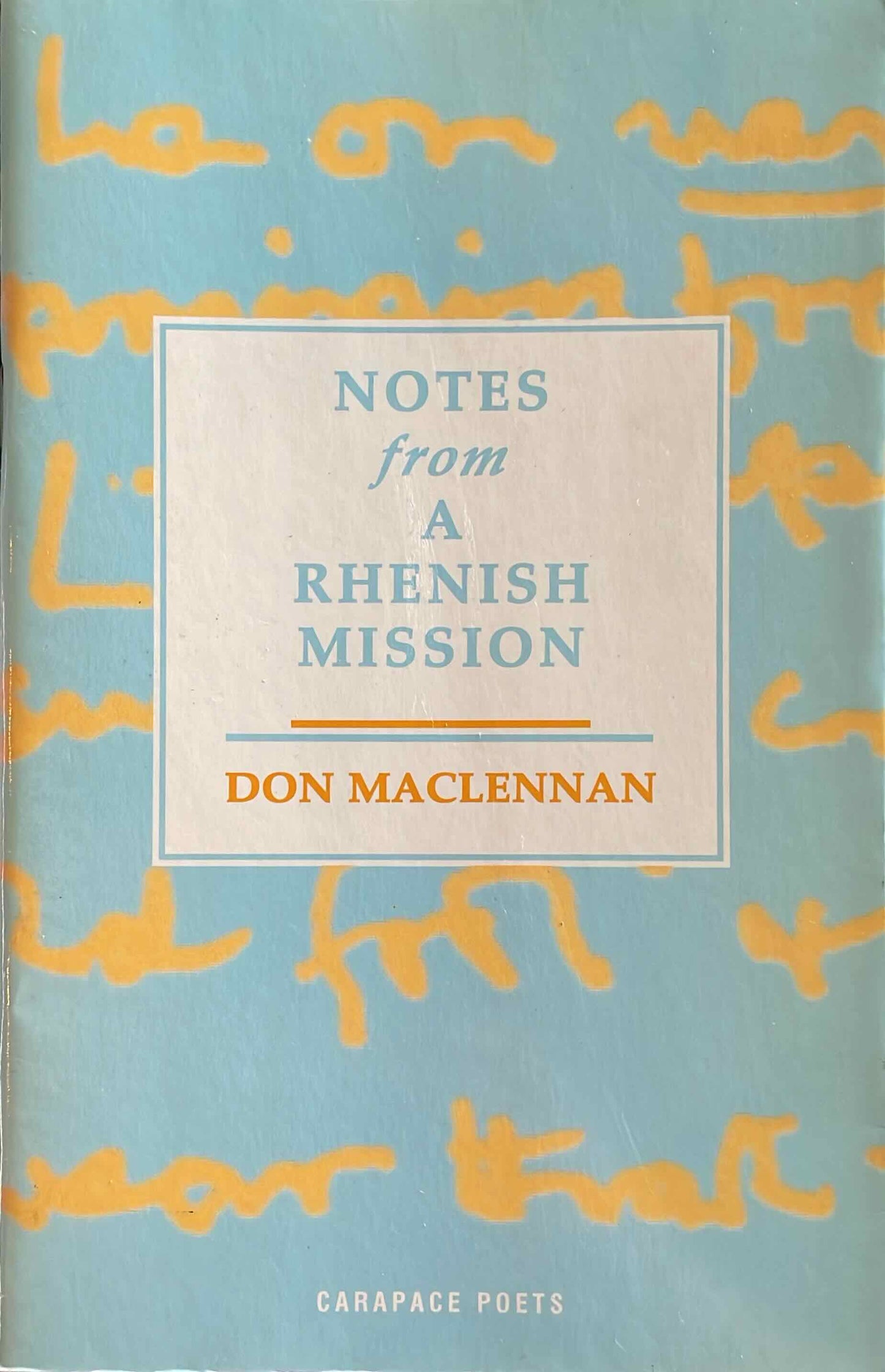 Notes from a Rhenish Mission, by Don Maclennan