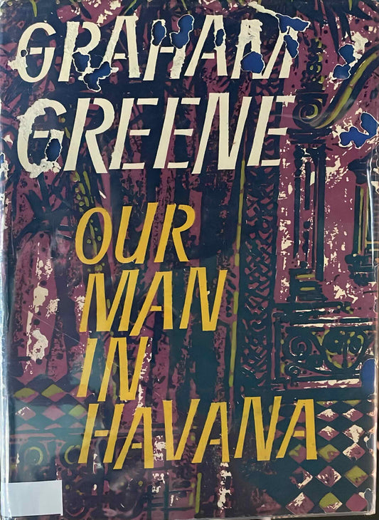 Our Man in Havana, by Graham Greene (used)