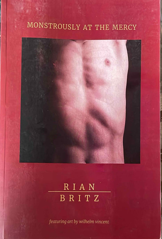 Monstrously at the Mercy, by Rian Britz