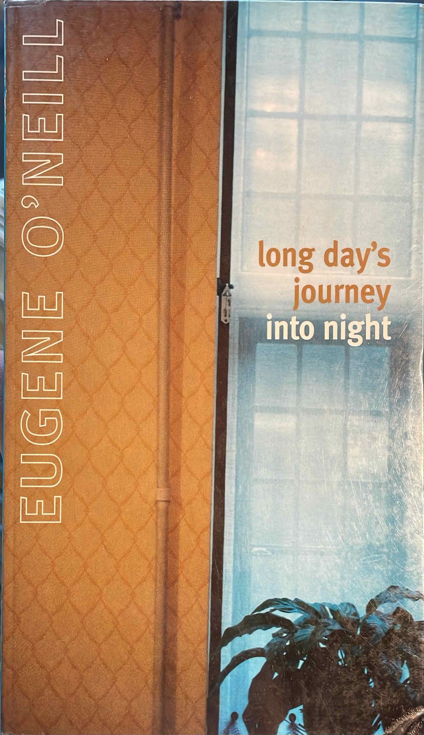 Long Day's Journey into Night, by Eugene O'Neill