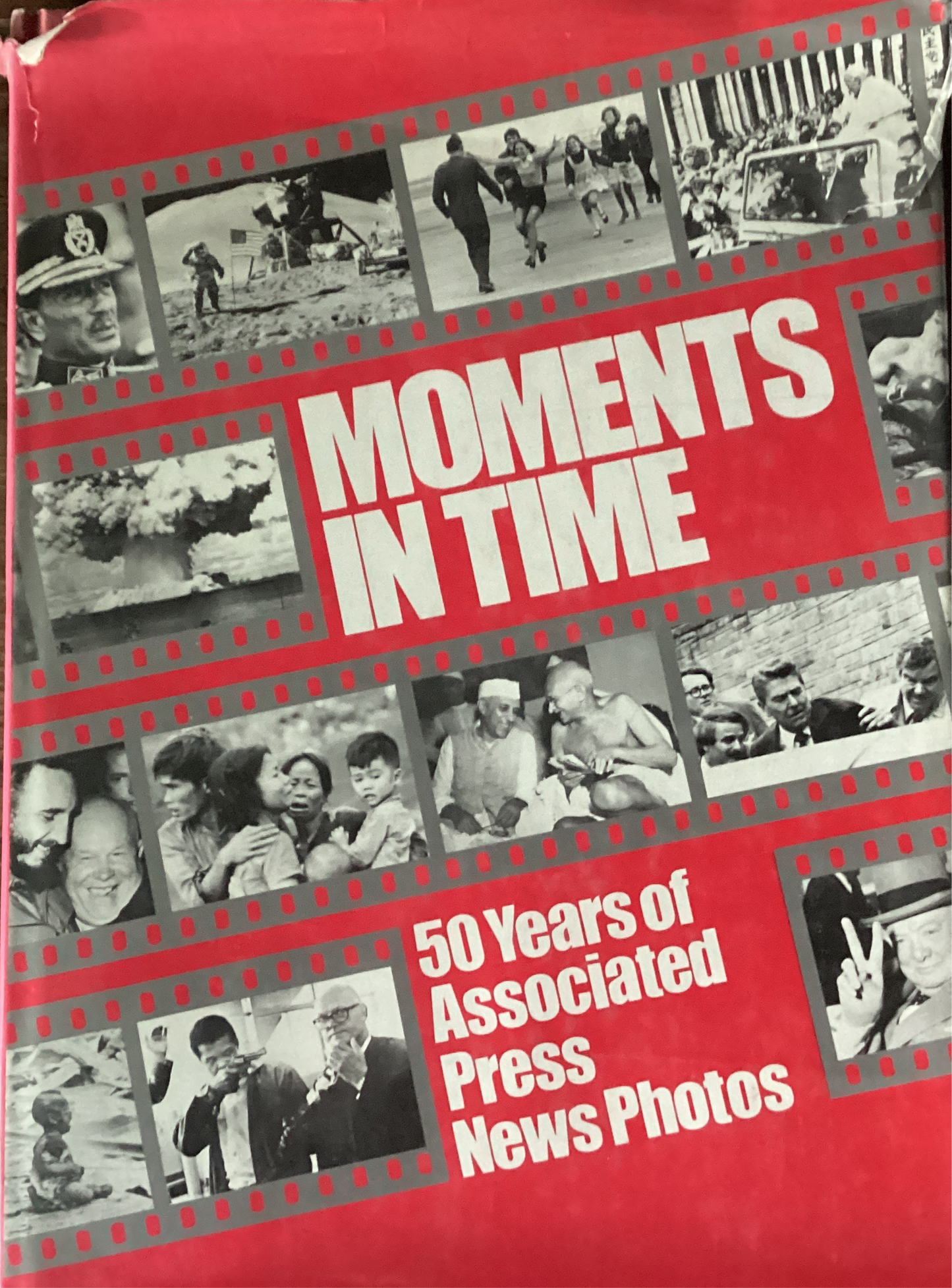 Moments In Time: 50 Years of Associated Press News Photos (Used)