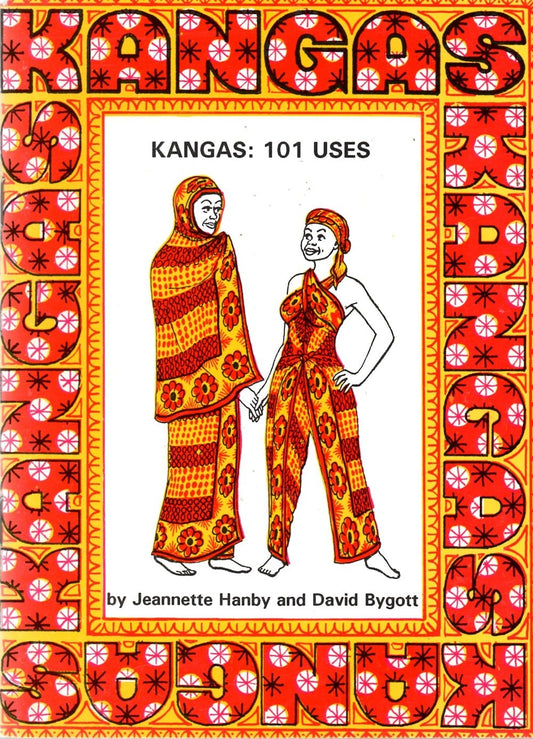 Kangas: 101 Uses by Jeanette Handby and David Bygott (used)