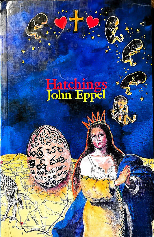 Hatchings, by John Eppel (used)