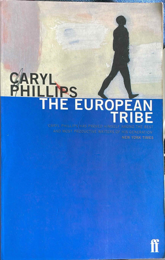 The European Tribe, by Caryl Phillips