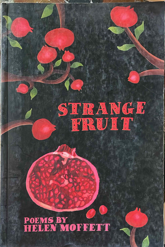 Strange Fruit, by Helen Moffett (used)