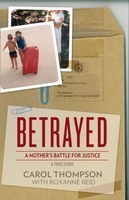 Betrayed, by Carol Thompson & Roxanne Reid (used)