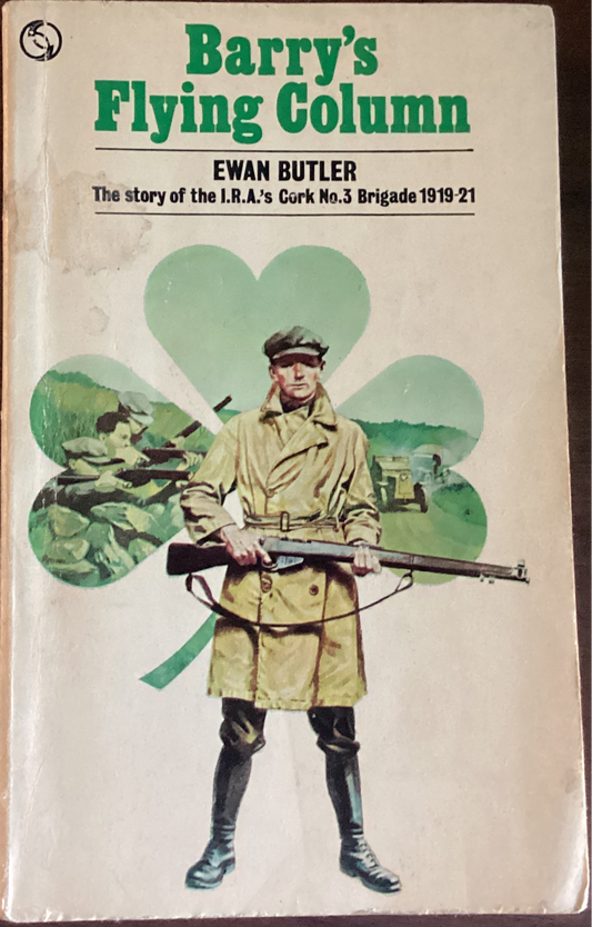 Barry’s Flying Column by Ewan Butler (Used)
