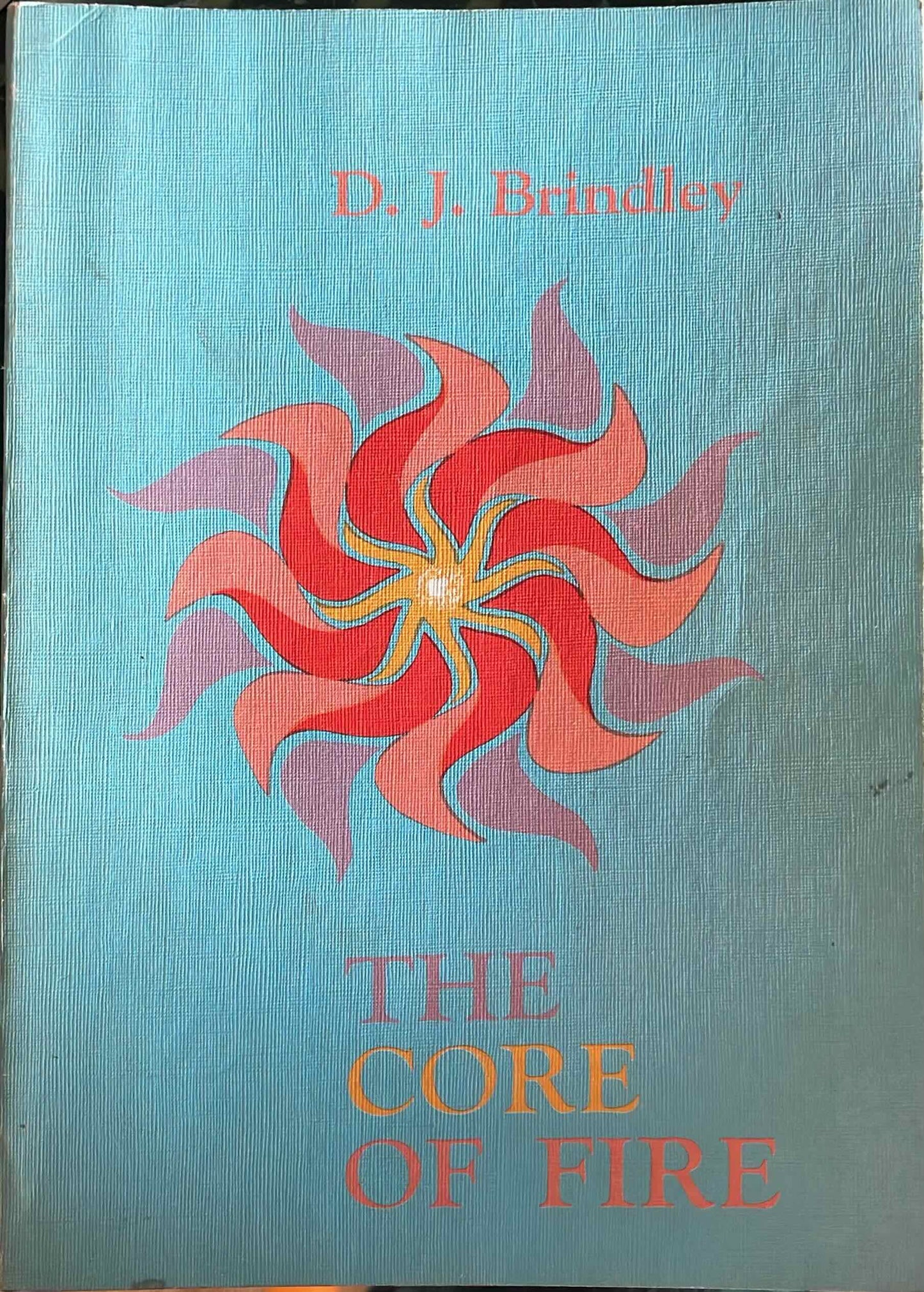 The Core of Fire, by D.J. Brindley