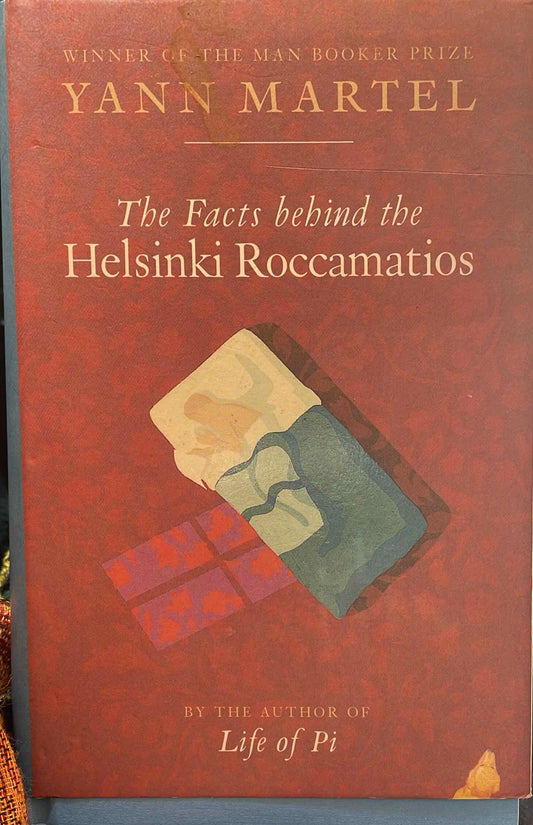 The Facts behind the Helsinki Roccamatios, by Yann Martel (used)