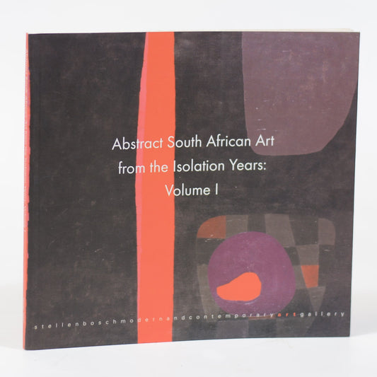 Abstract South African Art from the Isolation Years: Volume 3 (Used)