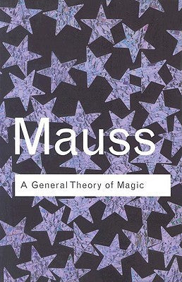 Mauss A General Theory of Magic, by Marcel Mauss (Used)