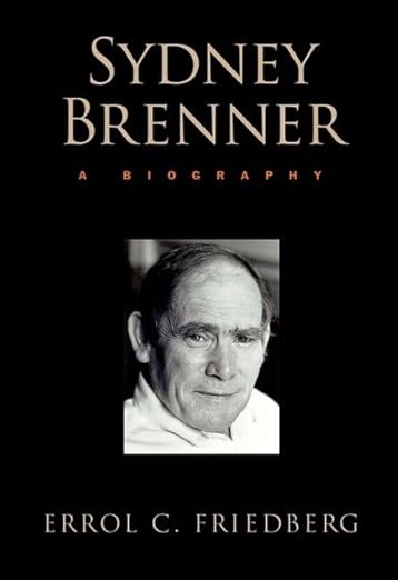 Sydney Brenner: A Biography by Errol C. Friedberg (hardcover)