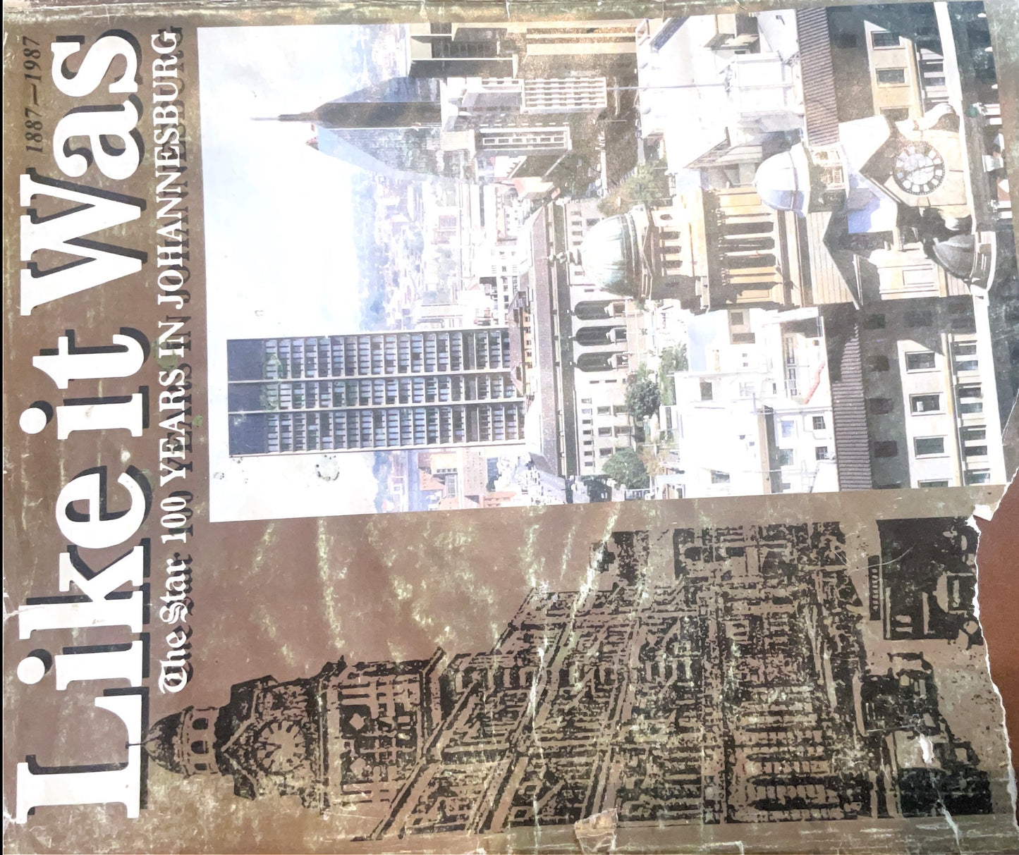 Like It Was: The Star, 100 years in Johannesburg Edited by James Clarke