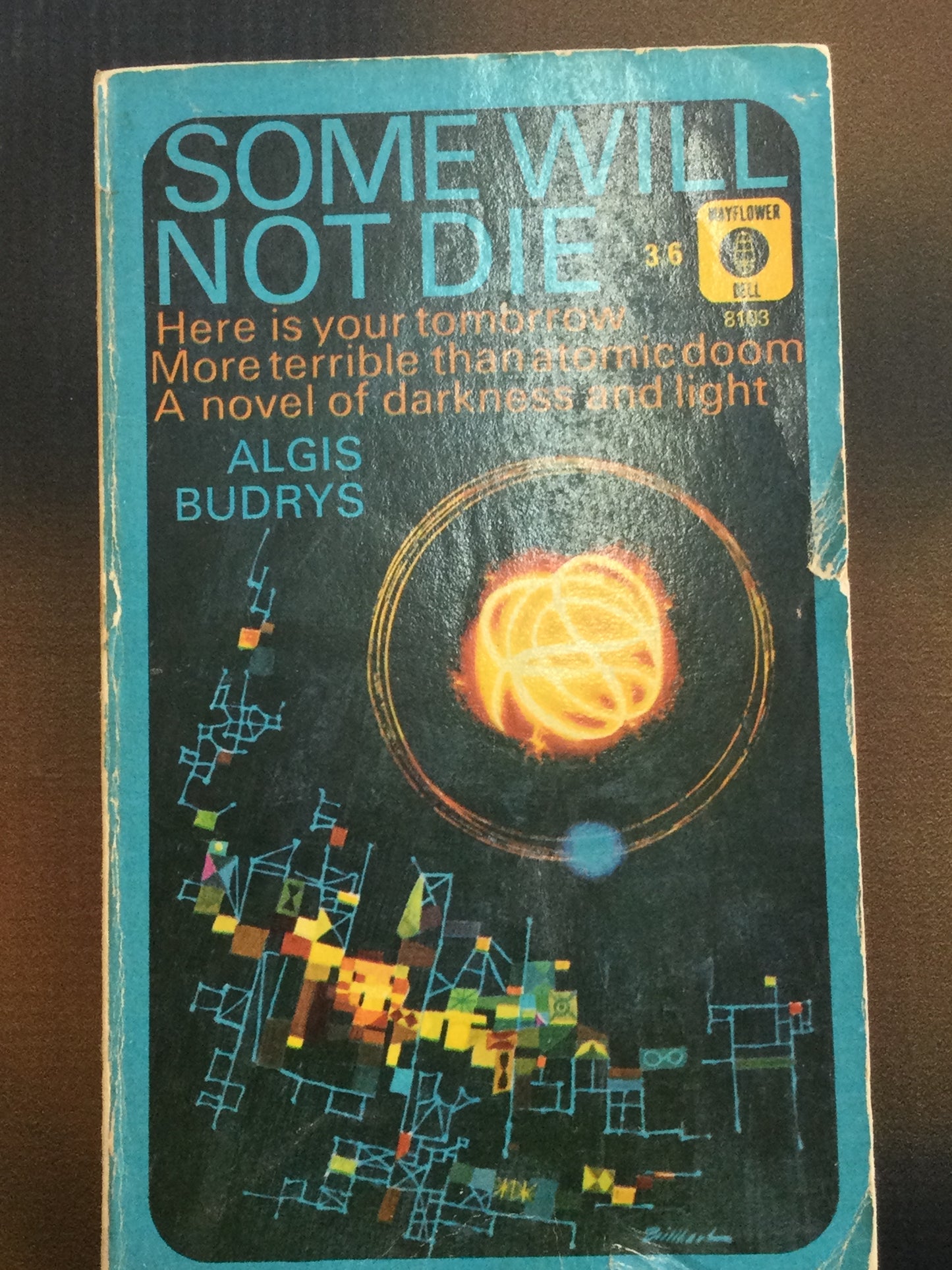 Some Will Not Die, by Algis Budrys (Used)