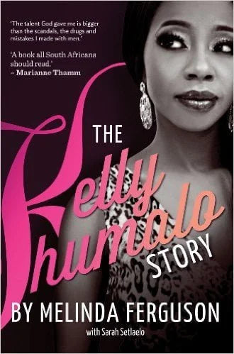 The Kelly Khumalo Story by Melinda Ferguson