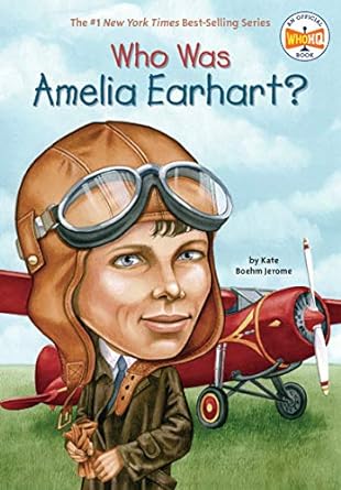 Who Was Amelia Earhart? by Kate Boehm Jerome (used)