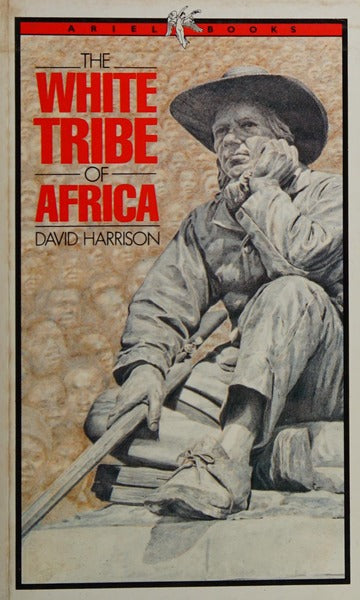 White Tribe of Africa: South Africa in Perspective  (Used)